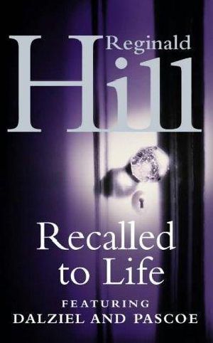 [Dalziel & Pascoe 13] • Recalled to Life